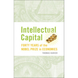 Intellectual Capital: Forty Years of the Nobel Prize in Economics