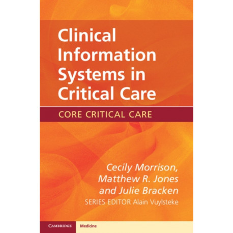 Clinical Information Systems in Critical Care