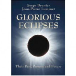 Glorious Eclipses: Their Past Present and Future