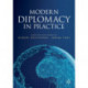 Modern Diplomacy in Practice