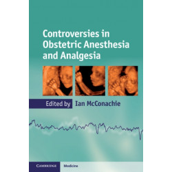 Controversies in Obstetric Anesthesia and Analgesia