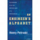 An Engineer's Alphabet: Gleanings from the Softer Side of a Profession