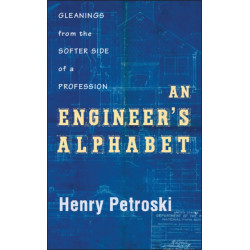An Engineer's Alphabet: Gleanings from the Softer Side of a Profession
