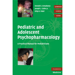 Pediatric and Adolescent Psychopharmacology: A Practical Manual for Pediatricians