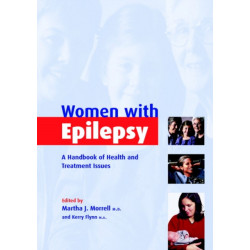 Women with Epilepsy: A Handbook of Health and Treatment Issues