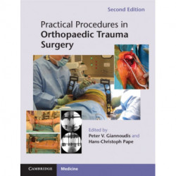 Practical Procedures in Orthopaedic Trauma Surgery