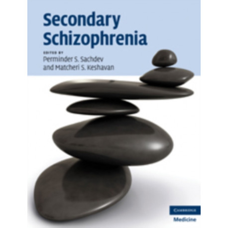 Secondary Schizophrenia