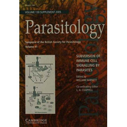 Subversion of Immune Cell Signalling by Parasites: Volume 41, Symposia of the British Society for Parasitology