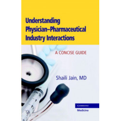 Understanding Physician-Pharmaceutical Industry Interactions: A Concise Guide