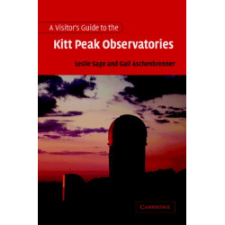 A Visitor's Guide to the Kitt Peak Observatories