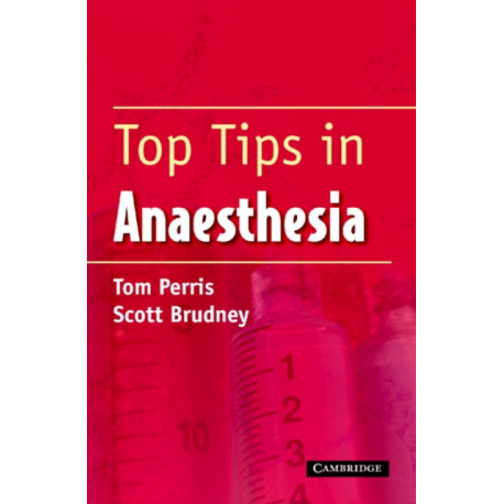 Top Tips in Anaesthesia