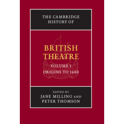 The Cambridge History of British Theatre