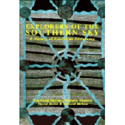 Explorers of the Southern Sky: A History of Australian Astronomy