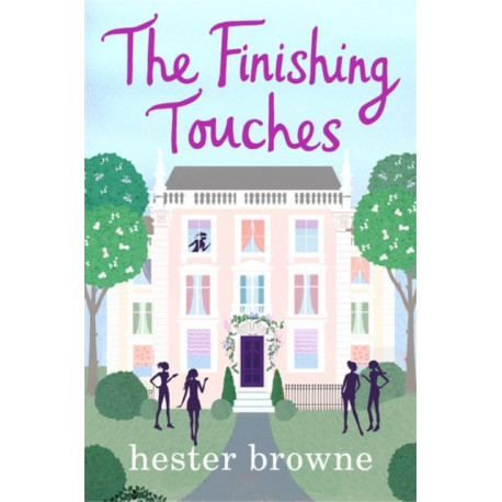 The Finishing Touches: a laugh-out-loud romantic comedy with a vintage twist