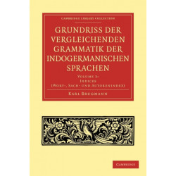 Grundriss der vergleichenden Grammatik der indogermanischen Sprachen