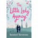 The Little Lady Agency: the hilarious bestselling rom com from the author of The Vintage Girl