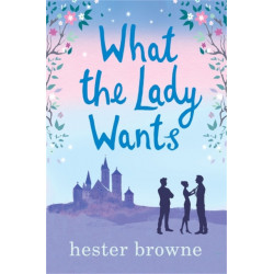What the Lady Wants: escape with this sweet and funny romantic comedy
