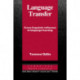 Language Transfer: Cross-Linguistic Influence in Language Learning