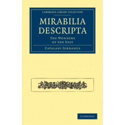 Mirabilia Descripta: The Wonders of the East