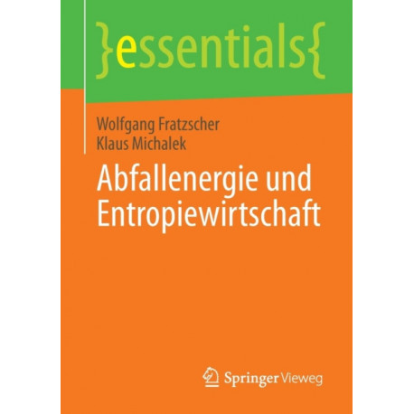 Abfallenergie und Entropiewirtschaft