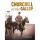 Churchill at the Gallop