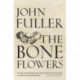 The Bone Flowers