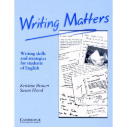 Writing Matters: Writing Skills and Strategies for Students of English