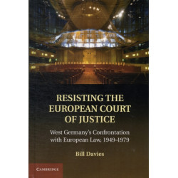 Resisting the European Court of Justice: West Germany's Confrontation with European Law, 1949–1979
