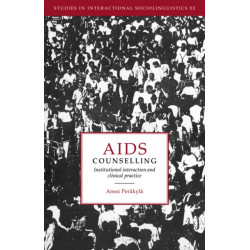 AIDS Counselling: Institutional Interaction and Clinical Practice