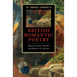 The Cambridge Companion to British Romantic Poetry