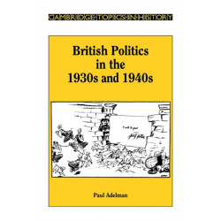 British Politics in the 1930s and 1940s