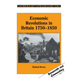 Economic Revolutions in Britain, 1750-1850: Prometheus unbound?