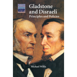 Gladstone and Disraeli: Principles and Policies