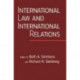 International Law and International Relations: An International Organization Reader