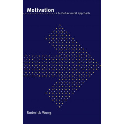 Motivation: A Biobehavioural Approach