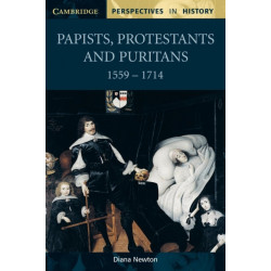 Papists, Protestants and Puritans 1559–1714