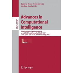 Advances in Computational Intelligence: 14th International Work-Conference on Artificial Neural Networks, IWANN 2017, Cadiz, Spain, June 14-16, 2017, Proceedings, Part I