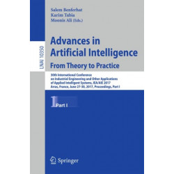 Advances in Artificial Intelligence: From Theory to Practice: 30th International Conference on Industrial Engineering and Other Applications of Applied Intelligent Systems, IEA/AIE 2017, Arras, France, June 27-30, 2017, Proceedings, Part I