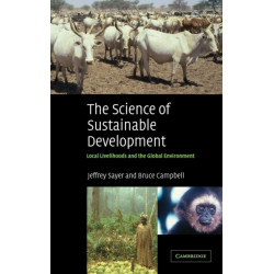 The Science of Sustainable Development: Local Livelihoods and the Global Environment