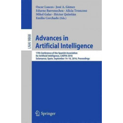 Advances in Artificial Intelligence: 17th Conference of the Spanish Association for Artificial Intelligence, CAEPIA 2016, Salamanca, Spain, September 14-16, 2016. Proceedings