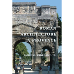 Roman Architecture in Provence