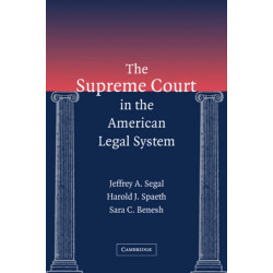 The Supreme Court in the American Legal System