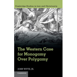 The Western Case for Monogamy over Polygamy