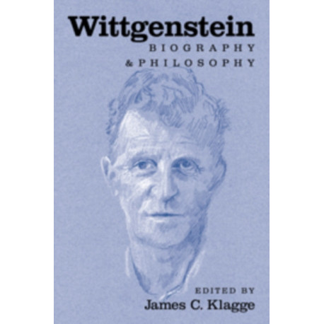Wittgenstein: Biography and Philosophy