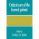 Critical Care of the Burned Patient
