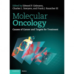 Molecular Oncology: Causes of Cancer and Targets for Treatment