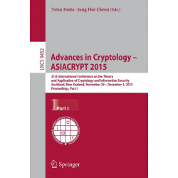 Advances in Cryptology -- ASIACRYPT 2015: 21st International Conference on the Theory and Application of Cryptology and Information Security,Auckland, New Zealand, November 29 -- December 3, 2015, Proceedings, Part I