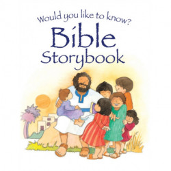 Would you like to know? Bible Storybook