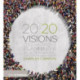 20/20 Visions: Collaborative Planning and Placemaking