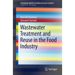 Wastewater Treatment and Reuse in the Food Industry